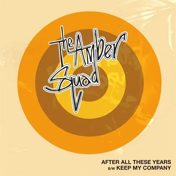 Amber Squad - After All These Years (Single)